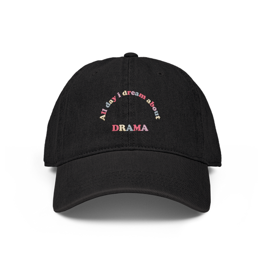 All Day I Dream About DRAMA Dad Hat