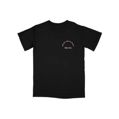 🎁 All Day I Dream About DRAMA Tee (50% off)
