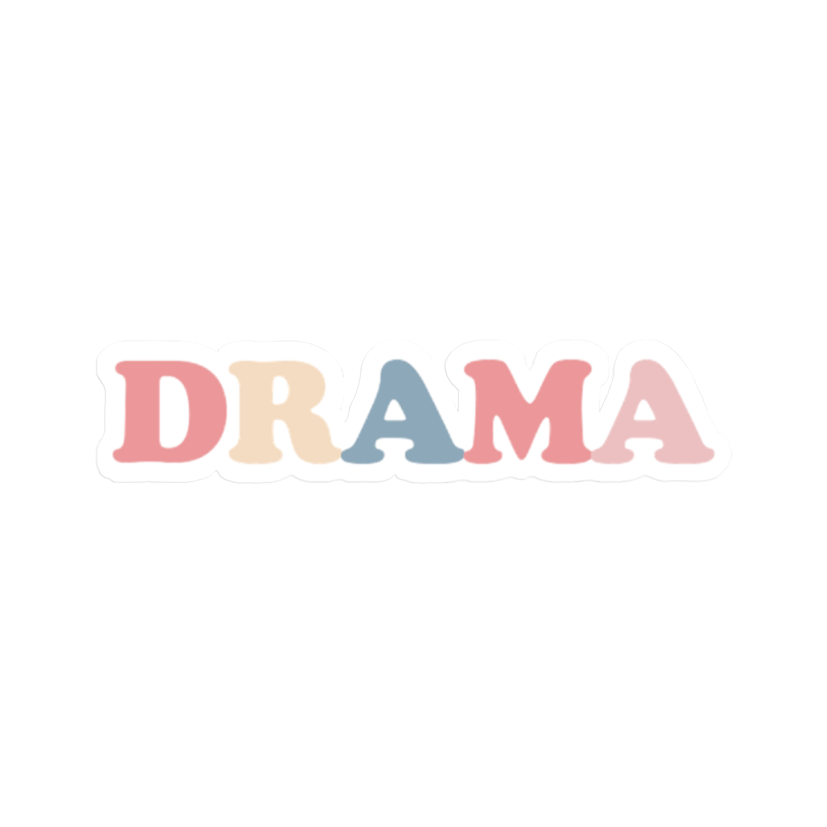 DRAMA All Day I Dream About DRAMA Sticker