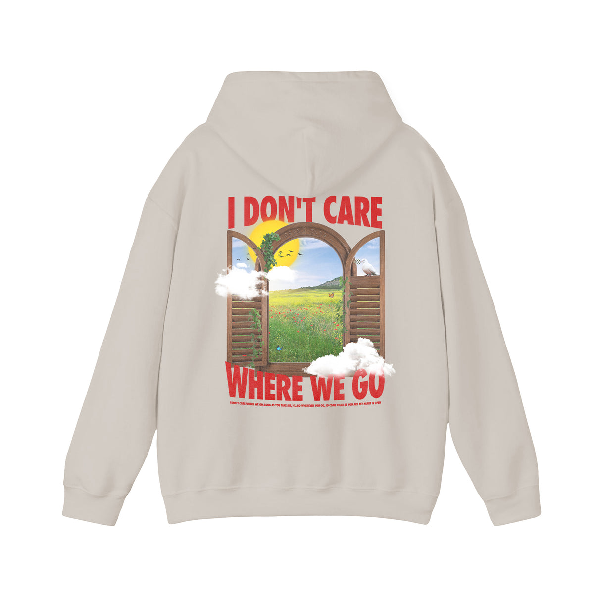 back of beige hoodie with I don't care where we go text and window sunset graphic printed on the full back