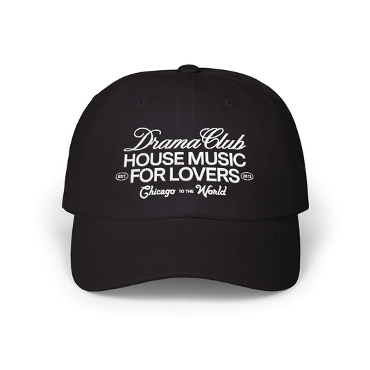 Black hat with DRAMA Club House Music for Lovers Chicago to the World embroidered with white thread on the front center 