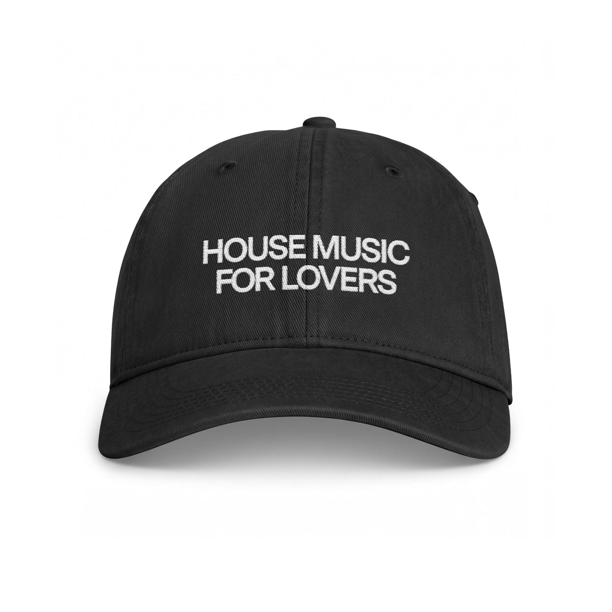 Black hat with House Music for Lovers embroidered with white thread on the front center 