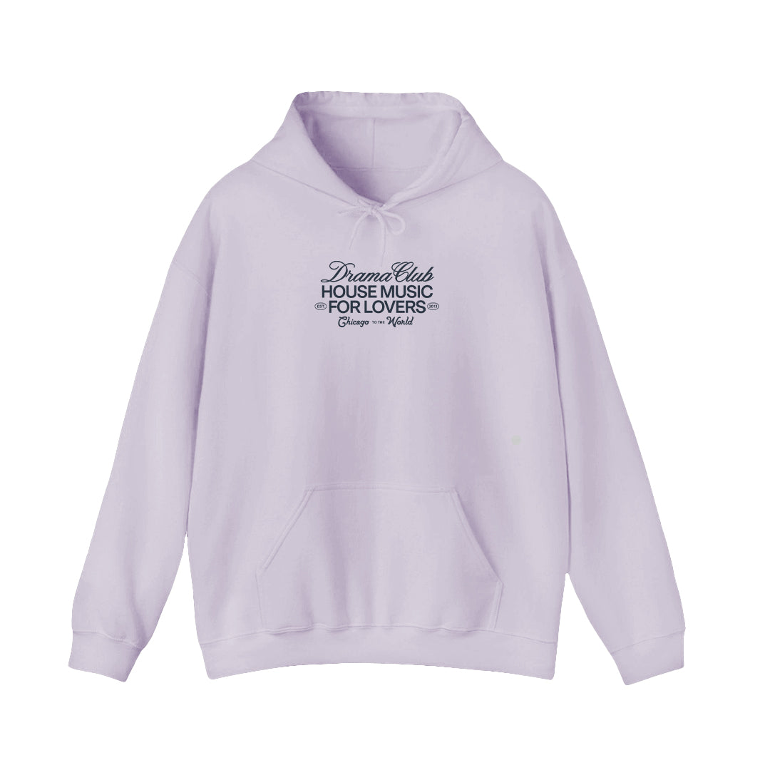 Lilac hooded sweatshirt with navy printed type on the center chest saying DRAMA Club House Music for Lovers Chicago to the World
