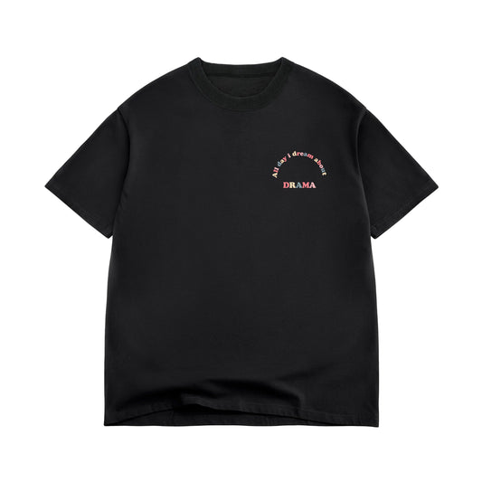 Camiseta "Sueño con DRAMA todo el día"